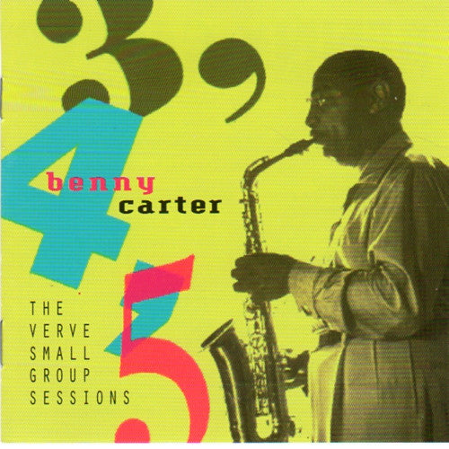 Benny Carter – 3, 4, 5 - The Verve Small Group Sessions